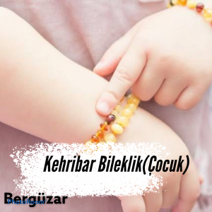 Kehribar Çocuk Bileklik